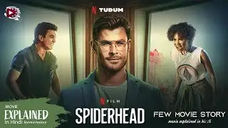 SpiderHead (2022) | Spider Head Movie Explained in Hindi | Sci-Fi Thriller Movie Explained in Hindi