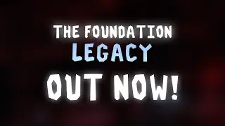 THE FOUNDATION Blue Build Remake / Legacy - Release Trailer
