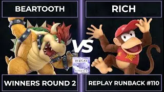 Replay Runback #110: Winners Round 2 - Beartooth vs Rich