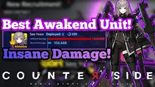 Counter:Side - Awakened Seo Yoon Damage Test! [Insane Damage!]