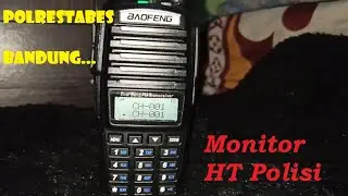 MONITORING HT POLISI - POLRESTABES BANDUNG