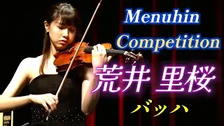 荒井 里桜 Menuhin Competition Geneva 2018 senior 1st Round 1