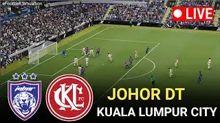 🔴LIVE- Kuala Lumpur City vs Johor DT l Super League 2025 l eFootball Pes 21 Game Video Simulation