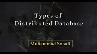 Video 4 Types of Distributed Database, Homogeneous and Heterogeneous Distributed Database