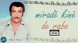 Mirade Kine - Ke&ccedil;e Rebene