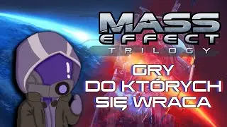 Mass Effect - trylogia, do kt&oacute;rej ciężko nie wracać