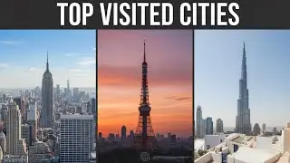 The 10 Most Popular Cities to Visit in 2025 | Top Global Travel Destinations