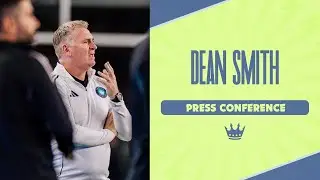 Dean Smith Press Conference | New England Revolution vs. Charlotte FC