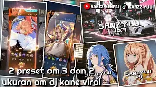 🔥2 preset am 3 dan 2 ukuran am Kane || ☕dj a give your love ||☕dj ya odna x broken Angel 🗿