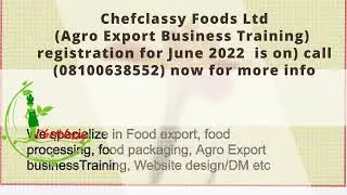 CHEFCLASSY FOODS LTD (AGRO FOOD EXPORT BUSINESS REGISTRATION ON)