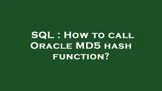 SQL : How to call Oracle MD5 hash function?