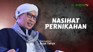 Nasihat Buya Yahya untuk Pengantin Baru 