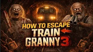 How To Escape Train in Granny 3 😱 | Secret Trick Revealed!