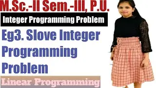 Gomory's Cutting Plan Method in Hindi l Integer Programming Problem l Operation Research (Part=3)