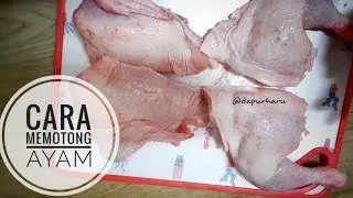 Cara memotong ayam jadi 4, 8, 12 dan 14 bagian| Resep Masakan Indonesia | Masak Eps. 11