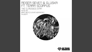 The Classics Stay (feat. Terra Scorpus) (Birat Bitz & Ryan Hernandez Remix)