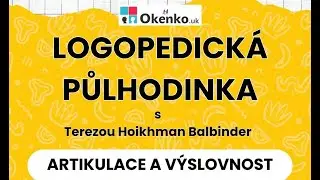 Logopedick&aacute; půlhodinka online- Artikulačn&iacute; a v&yacute;slovnostn&iacute; obt&iacute;že u dět&iacute; - R,Ř, CSZ, Č&Scaron;Ž