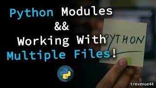 Python Modules | How to Create Your Own Modules & Work with Multiple Files