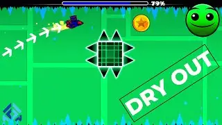 Dry Out | Geometry Dash | SciFiXX