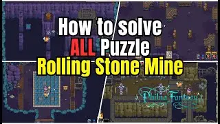 Philna Fantasy &ndash; How to Solve ALL Puzzles in Rolling Stone Mine (Full Guide)