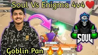 Soul vs Enigma fight goblin on fire 🔥 1 vs 4