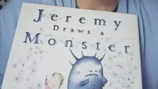 Kids Book Read Aloud:  Jeremy Draws A Monster.