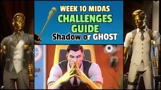 Fortnite Week 10 Midas Challenges Guide - How to Unlock Shadow/Ghost in Midas
