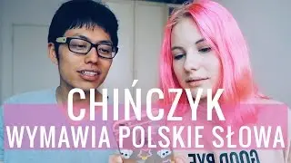 Chińczyk próbuje mówić po polsku!