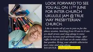 INTER-CHURCH UKULELE JAM SESSION 11TH JUN 2022