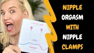 Nipple Orgasms | Sex Toy Review | Lovense Vibrating Nipple Clamps