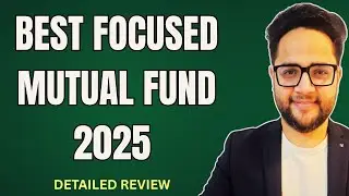 3 Best focused Mutual funds of 2025 | Top Focused Funds 2025