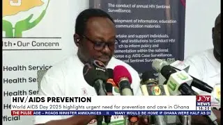 HIV/AIDS Prevention: World AIDS Day 2025 highlights urgent need for prevention and care in Ghana