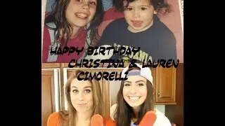 Happy Birthday Christina & Lauren CIMORELLI (2015)
