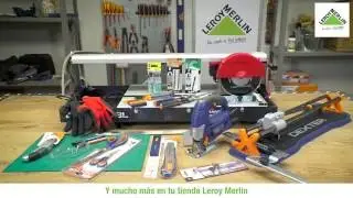 Cuáles son las principales herramientas de bricolaje · LEROY MERLIN