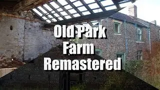 old park Farm Remastered