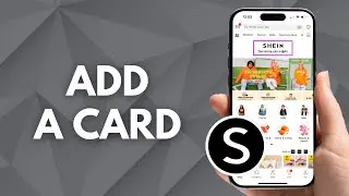 How to Add a Card to SHEIN
