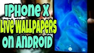 Get iPhone X Fluid Live Wallpapers On Any Android!! [Hindi]
