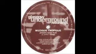 Muzique Tropique  -  Phazers Set To Funk