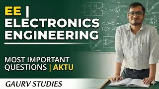 Electronics Engineering Most Important Question | EE | Basic Electronic | Digital Electronics - AKTU