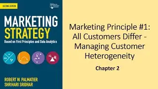 Marketing Strategy Palmatier | Chapter 2 All Customer Differ
