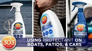 303 Protectant: Perfect For Boats, Patios, & Cars!
