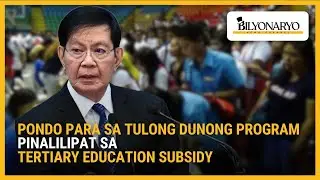 Pondo para sa Tulong Dunong program pinalilipat sa Tertiary Education Subsidy  | Agenda