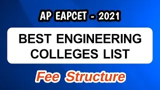 FEE STRUCTURE || BEST ENGINEERING COLLEGES LIST || AP EAPCET 2021