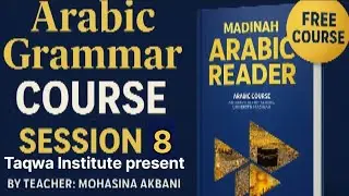 Arabic Grammar Course | Session 8 | Free Online Class | Mohasina Akbani | Taqwa Institute Nagpur