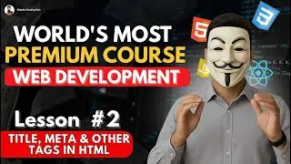 Tags in HTML | Meta, Title, Head And Body Tags In HTML | Web Development | Lesson #2