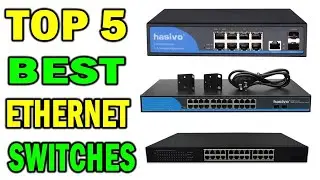 Top 5 Best Ethernet Switches In 2021
