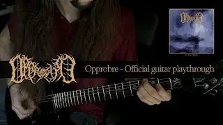 OPPROBRE - Opprobre (Official Guitar Playthrough)