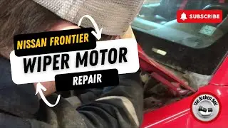 Ремонт мотора стеклоочистителя Nissan Frontier 2005 года