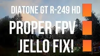 Jello Fix! I just got Jello Free Footage on Diatone GT R249+ HD