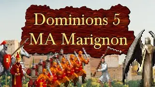 Dominions 5 - MA Marignon - Overview and Basic Strategy